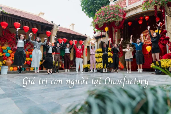 Tầm nhìn, sứ mệnh và giá trị con người tại Onosfactory
